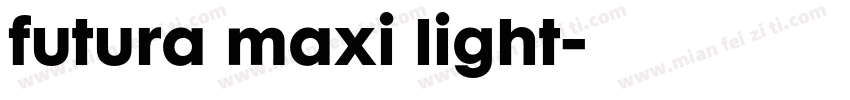 futura maxi light字体转换